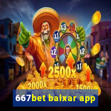 667bet baixar app